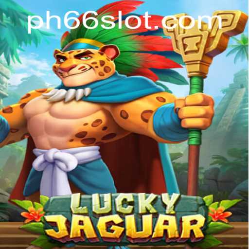 Discover the Thrilling World of LuckyJaguar with PH66.BET